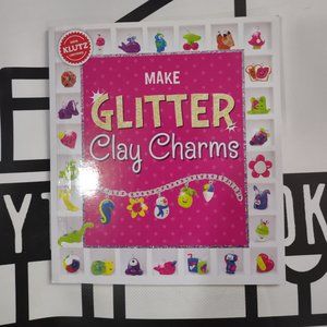 Make Glitter Clay Charms Paperback 2015 Klutz